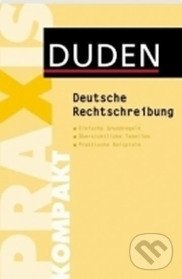Levně Duden - Praxis Kompakt - Deutsche Rechtschreibung - Christian Stang - kniha z kategorie Jazykové učebnice a slovníky
