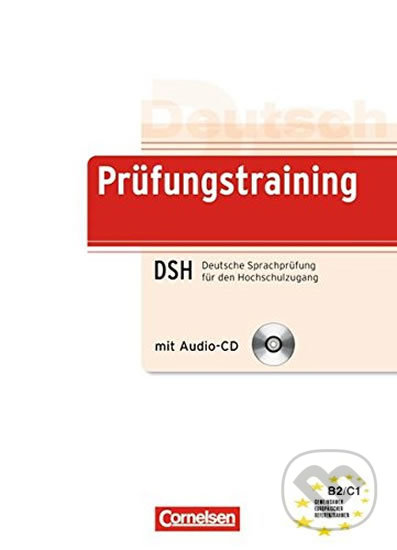 Levně Deutsch Prüfungstraining DSH Deutsche Sprachprüfung für den Hochschulzugang mit Audio-CD (B2/C1) - kniha z kategorie Jazykové učebnice a slovníky