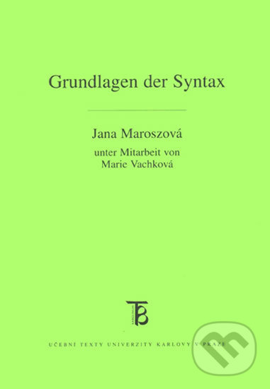 Levně Grundlagen der Syntax - Jana Maroszová - kniha z kategorie Jazykové učebnice a slovníky