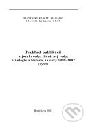 Levně Prehľad publikácií z jazykovedy, literárnej vedy, etnológie a histórie za roky 1998-2002 - kniha z kategorie Literárna veda