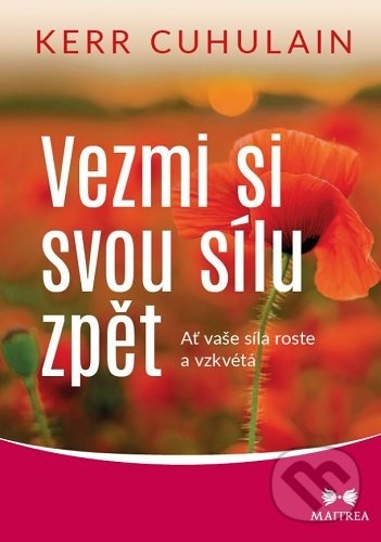 Levně Vezmi si svou sílu zpět (Ať vaše síla roste a vzkvétá) - kniha z kategorie Ezoterika