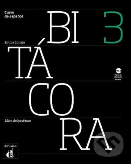 Levně Bitácora 3 (B1.1) – Libro del profesor - kniha z kategorie Jazykové učebnice a slovníky