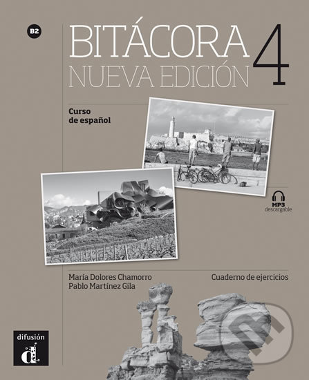 Levně Bitácora Nueva 4 (B2) – Cuad. de ejer. + MP3 online - kniha z kategorie Jazykové učebnice a slovníky