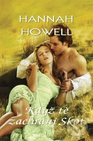 E-kniha: Když tě zachrání Skot (Hannah Howell). OLDAG, 2021