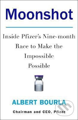 Levně Moonshot (Inside Pfizer's Nine-Month Race to Make the Impossible Possible) - kniha z kategorie Fyzika