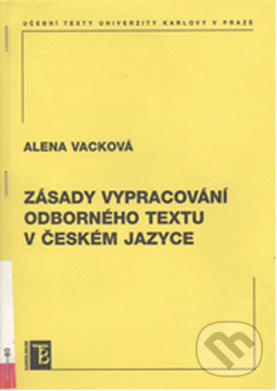 Levně Zásady vypracování odborného textu v českém jazyce - kniha z kategorie Jazykové učebnice a slovníky