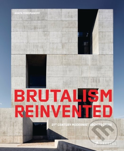 Levně Brutalism Reinvented - Agata Toromanoff - kniha z kategorie Architektúra
