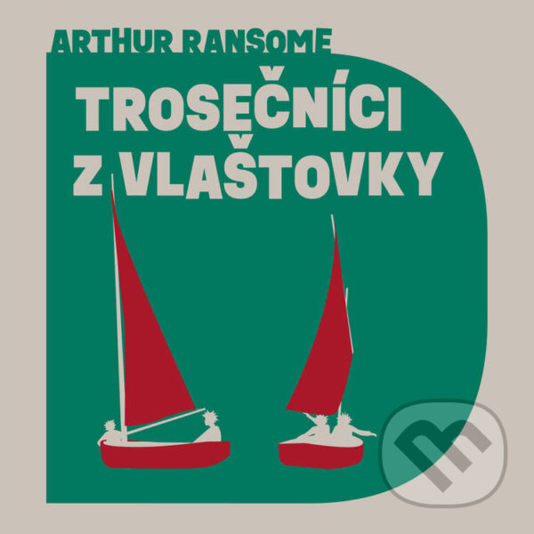 Audiokniha: Trosečníci z Vlaštovky (Arthur Ransome). Tympanum, 2022