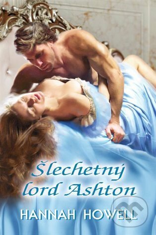E-kniha: Šlechetný lord Ashton (Hannah Howell). OLDAG, 2019