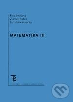 Levně Matematika III. - Eva Jonášová - kniha z kategorie Vysoké školy