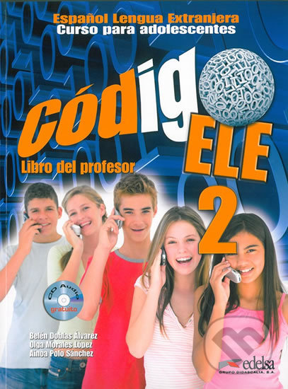 Levně Código ELE 2/A2 - Libro del profesor + CD - Belén Álvarez Doblas - kniha z kategorie Jazykové učebnice a slovníky