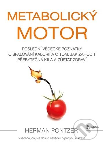 Metabolický motor - Herman Pontzer, Metafora, 2022