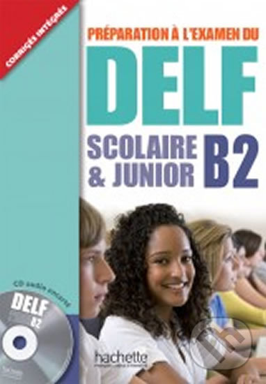 Levně Preparation a l'examen du DELF Scolaire et Junior (Livre B2 & CD) - kniha z kategorie Jazykové učebnice a slovníky