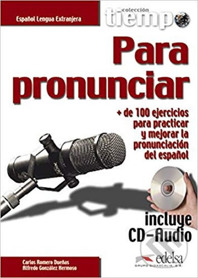 Levně Colección Tiempo: Tiempo para pronunciar - libro + audio descargable - kniha z kategorie Jazykové učebnice a slovníky