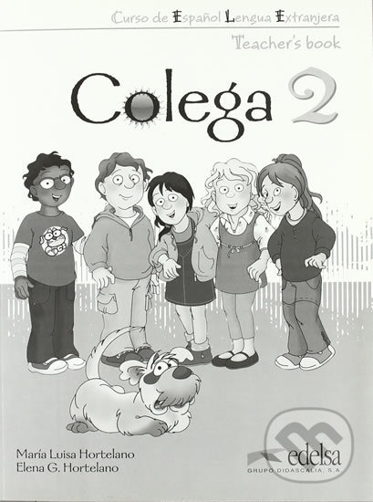 Levně Colega 2 - Teacher´s book (English edition) - Elena González Hortelano, María Luisa Hortelano - kniha z kategorie Jazykové učebnice a slovníky