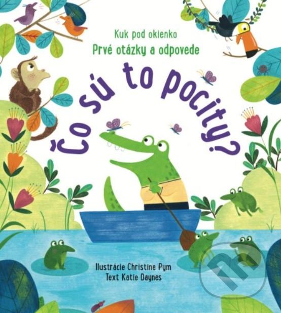 Levně Čo sú to pocity? - Katie Daynes - kniha z kategorie Pre deti a mládež