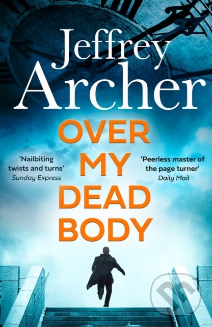 Levně Over My Dead Body - Jeffrey Archer - kniha z kategorie Spoločenská beletria