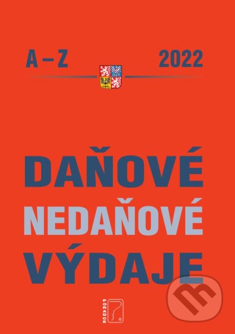 Levně Daňové a nedaňové výdaje A-Z 2022 - Martin Děrgel - kniha z kategorie Dane