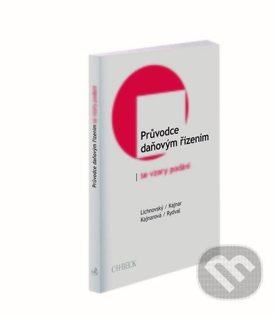 Levně Průvodce daňovým řízením se vzory podání - Ondřej Lichnovský, Tomáš Kajnar, Jitka Kajnarová, Tomáš Rydval - kniha z kategorie Dane