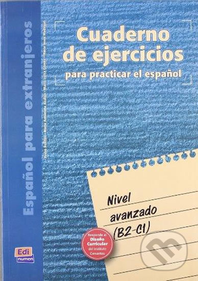 Levně Cuaderno de ejercicios - Avanzado (B2-C1) - kniha z kategorie Jazykové učebnice a slovníky