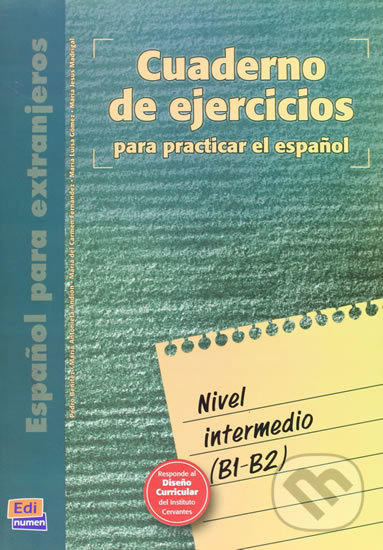 Levně Cuaderno de ejercicios - Intermedio (B1-B2) - kniha z kategorie Jazykové učebnice a slovníky
