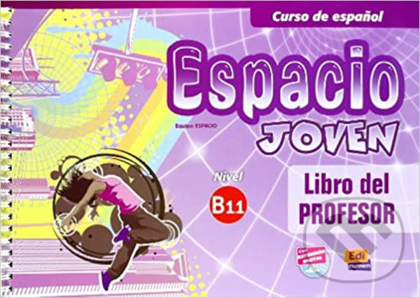 Espacio joven B1.1 Libro del profesor Edinumen