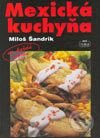 Levně Mexická kuchyňa - Miloš Šandrlík - kniha z kategorie Národná kuchyňa