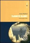 Kniha: Tajemství hladiny (Anton Markoš). Dokořán, 2003