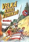 Kniha: Velká kniha komiksů IV (Autorský kolektív)