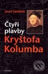 Kniha: Čtyři plavby Kryštofa Kolumba (Josef Janáček). Paseka, 2003