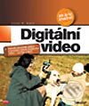 Kniha: Digitální video (Jason R. Dunn). Computer Press, 2003