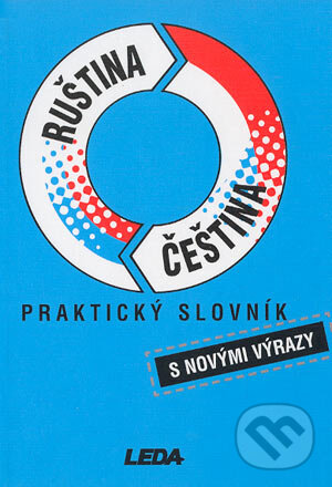 Levně Praktický slovník rusko-český a česko-ruský (S novými výrazy) - kniha z kategorie Jazykové učebnice a slovníky