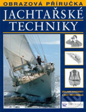 Jachtařské techniky - Twain Braden, Svojtka&Co., 2004