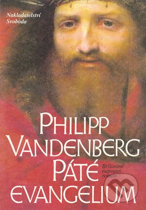 Páté evangelium - Philipp Vandenberg, Nakladatelství Svoboda, 1994