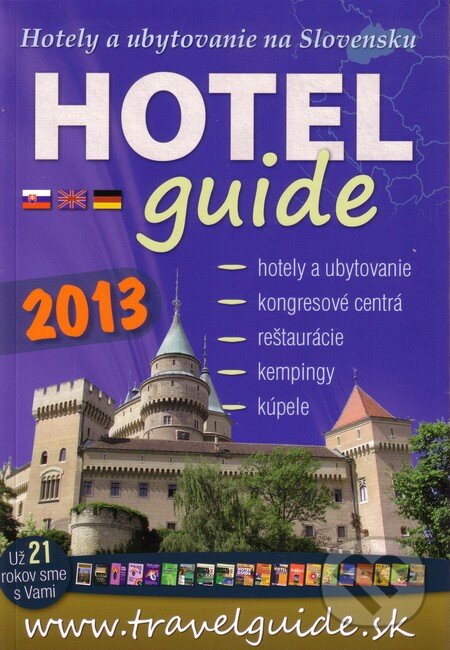 Levně Hotel Guide 2013 (Hotely a ubytovanie na Slovensku)