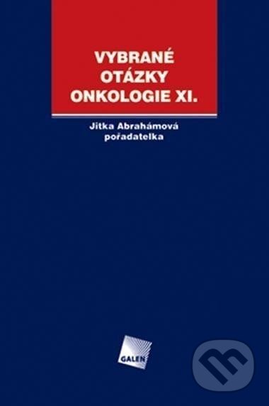 Levně Vybrané otázky - Onkologie XI. - Jitka Abrahámová - kniha z kategorie Onkológia