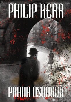 Levně Praha osudová - Philip Kerr - kniha z kategorie Detektívky