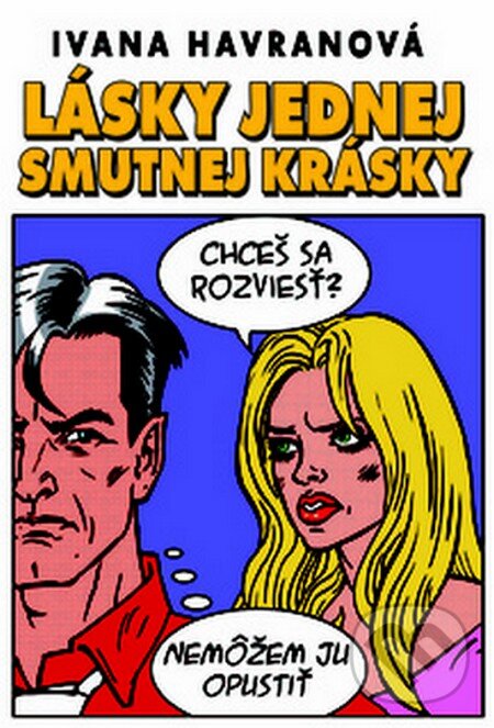 Levně Lásky jednej smutnej krásky - Ivana Havranová - kniha z kategorie Romantické