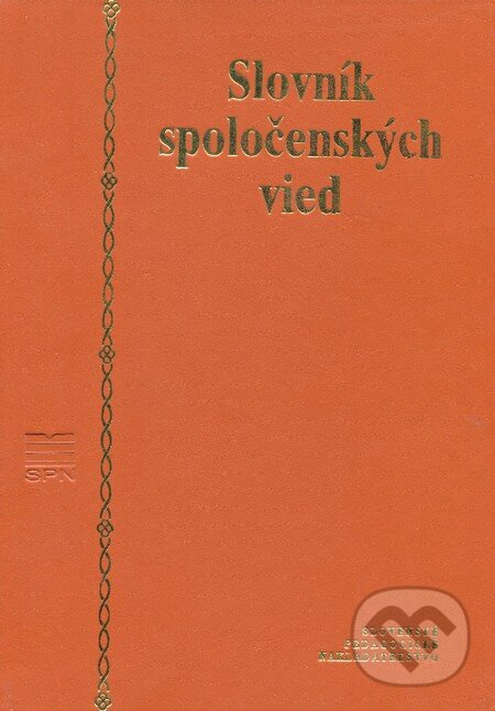 Levně Slovník spoločenských vied - Kolektív autorov