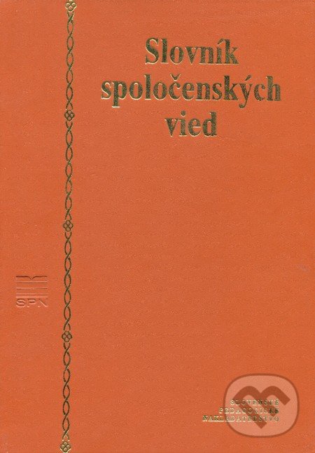 Slovník spoločenských vied - Kolektív autorov, Slovenské pedagogické nakladateľstvo - Mladé letá, 1997