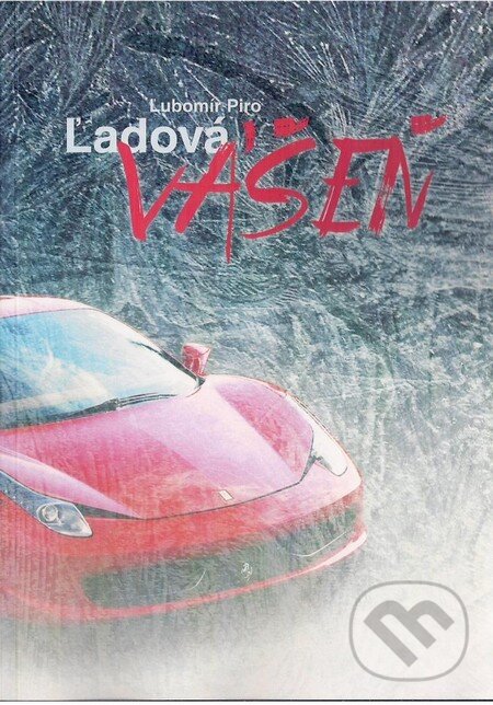Levně Ľadová vášeň - Ľubomír Piro - kniha z kategorie Poézia