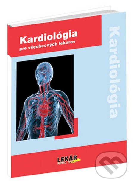 Levně Kardiológia pre všeobecných lekárov - kniha z kategorie Kardiológia a Angiológia