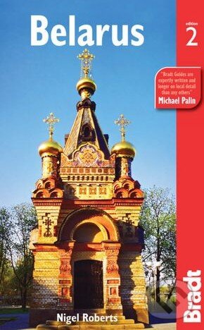Kniha: Belarus (Nigel Roberts). Bradt, 2011