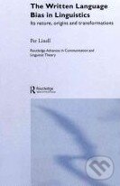 Levně The Written Language Bias in Linguistics (Its Nature, Origins and Transformations) - kniha z kategorie Odborné a náučné