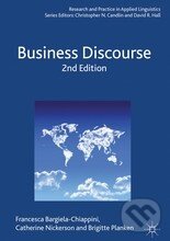Levně Business Discourse - Francesca Bargiela-Chiappini, Catherine Nickerson, Brigitte Planken - kniha z kategorie Obchod
