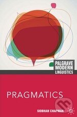 Levně Pragmatics - Siobhan Chapman - kniha z kategorie Literárna veda