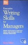Executive Writing Skills for Managers, Kogan Page, 2009
