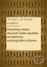 Levně Historické vědomí obyvatel České republiky perspektivou sociologického výzkumu - kniha z kategorie História