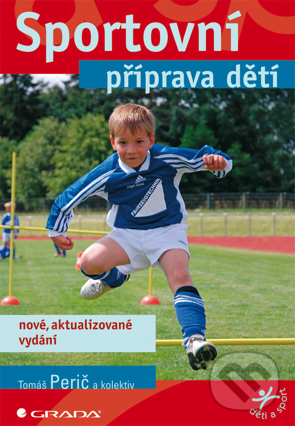 Sportovní příprava dětí - Tomáš Perič, Grada, 2012