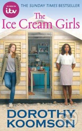 Levně Ice Cream Girls - Dorothy Koomson - kniha z kategorie Beletria